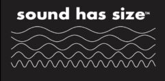 sound has size™