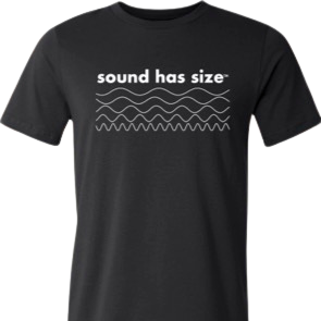 sound has size™ t-shirts